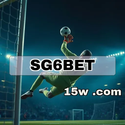 sg6bet: Apostas Esportivas que Transformam Sua Emoção em Lucro